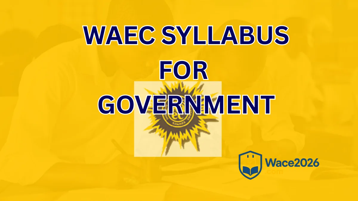 WAEC Syllabus For Government