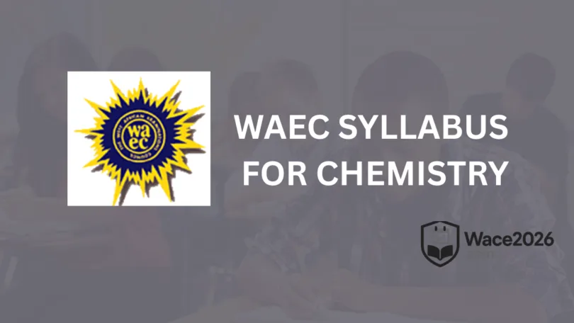 WAEC Syllabus for Chemistry