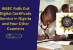 WAEC Rolls Out Digital Certificate Service in Nigeria and Four Other Countries