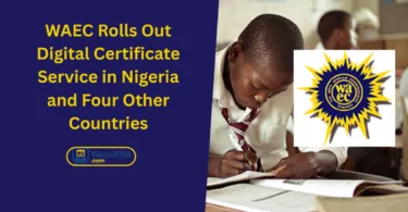 WAEC Rolls Out Digital Certificate Service in Nigeria and Four Other Countries