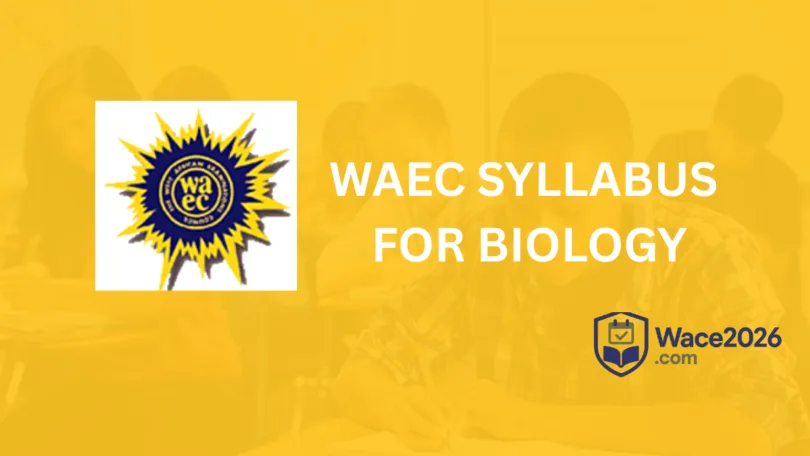 WAEC Syllabus for Biology 2026