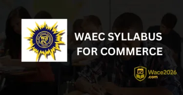 WAEC Syllabus for Commerce
