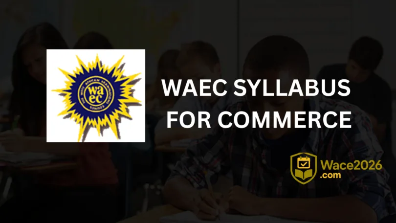 WAEC Syllabus for Commerce