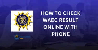 How to Check WAEC Result 2026 Online