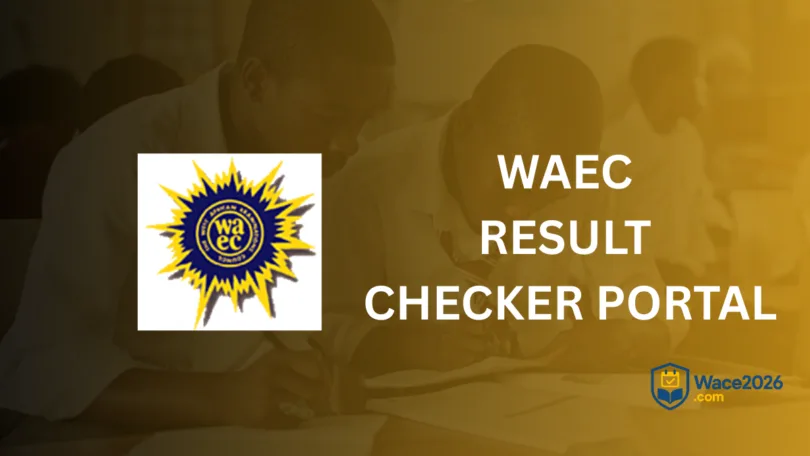 WAEC Result Checker Portal