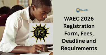 WAEC 2026 Registration Form, Fees, Deadline and Requirements