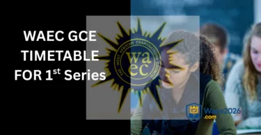 WAEC GCE 2026 Timetable