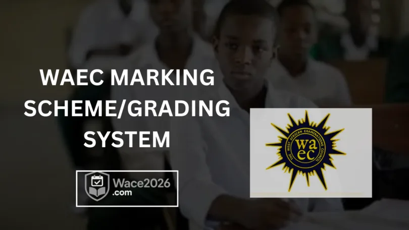 WAEC Marking Scheme