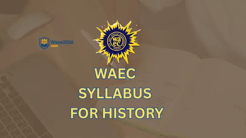 WAEC Syllabus for History 2026