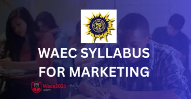 WAEC Syllabus for Marketing 2026