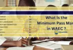 What Is the Minimum Pass Mark in WAEC 2026