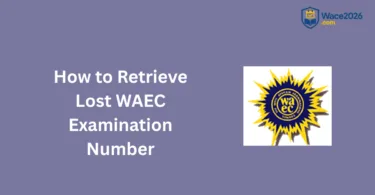 How to Retrieve Lost WAEC Examination Number
