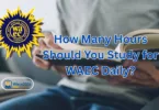 How Many Hours Should You Study for WAEC Daily?
