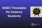 WAEC Timetable 2026 for Science Students