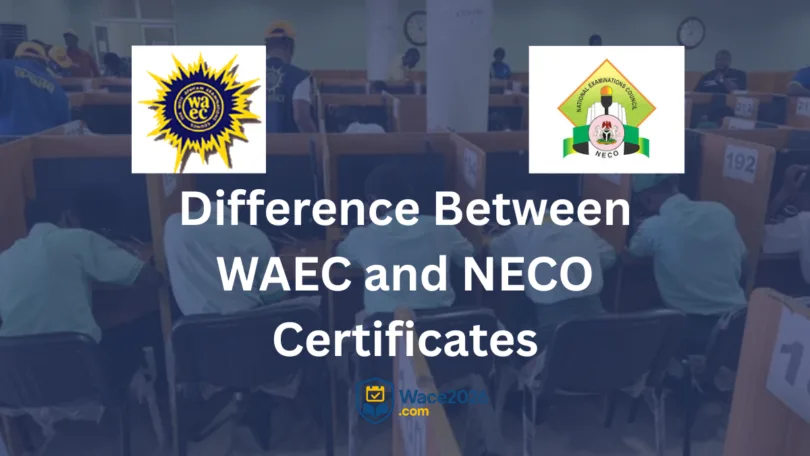 Difference Between WAEC and NECO Certificates