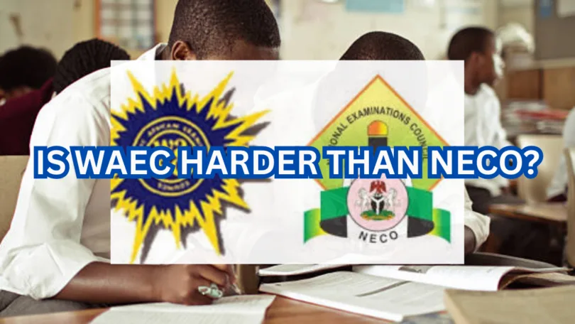 Is WAEC Harder Than NECO
