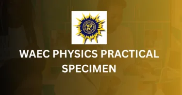 WAEC Physics Practical Specimen
