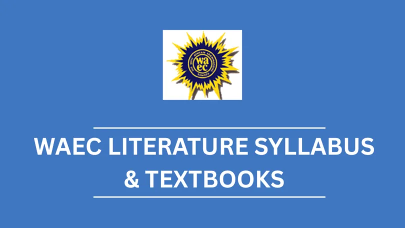 WAEC Syllabus for Literature in English