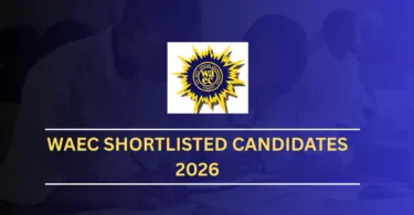 WAEC Shortlisted Candidates 2026
