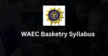 WAEC Syllabus for Basketry